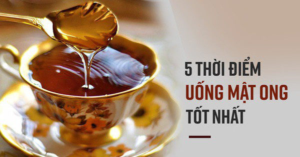 5 thời điểm uống mật ong tốt nhất